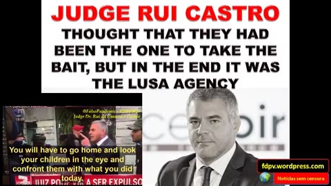 JUDGE RUI CASTRO - THOUGHT THAT THEY HAD BEEN THE ONE TO TAKE THE BAIT, BUT...