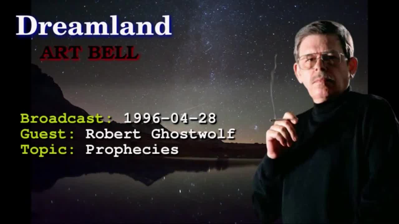 Dreamland with Art Bell - Robert Ghostwolf Prophecies, UFO sightings 1996-04-28