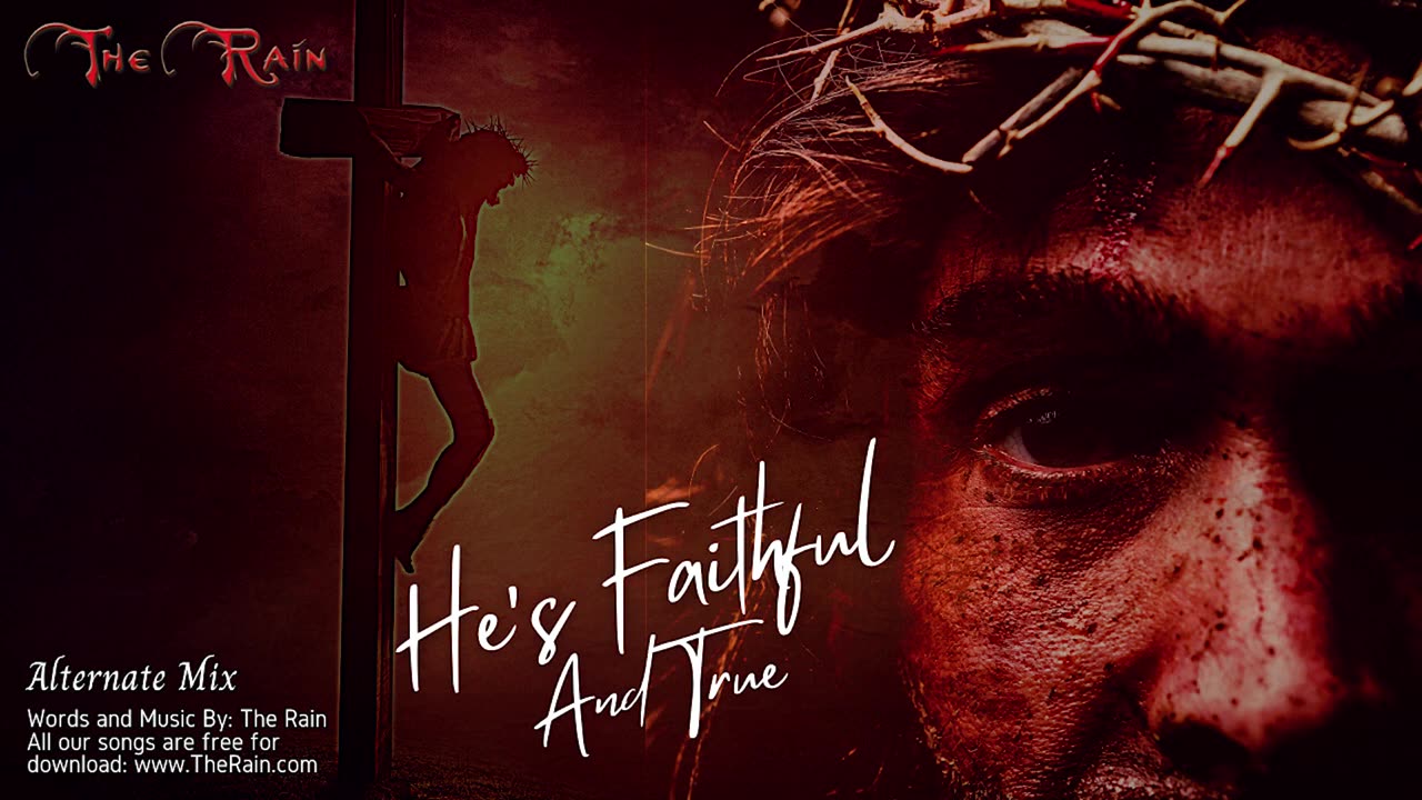 He's Faithful And True - Alternate Mix