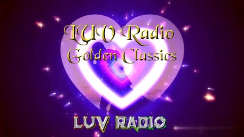 LUV Radio Golden Classics the greatest hits through the years