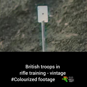 British troops inrifle training vintage #Colourized footage🇬🇧 🔫🎥