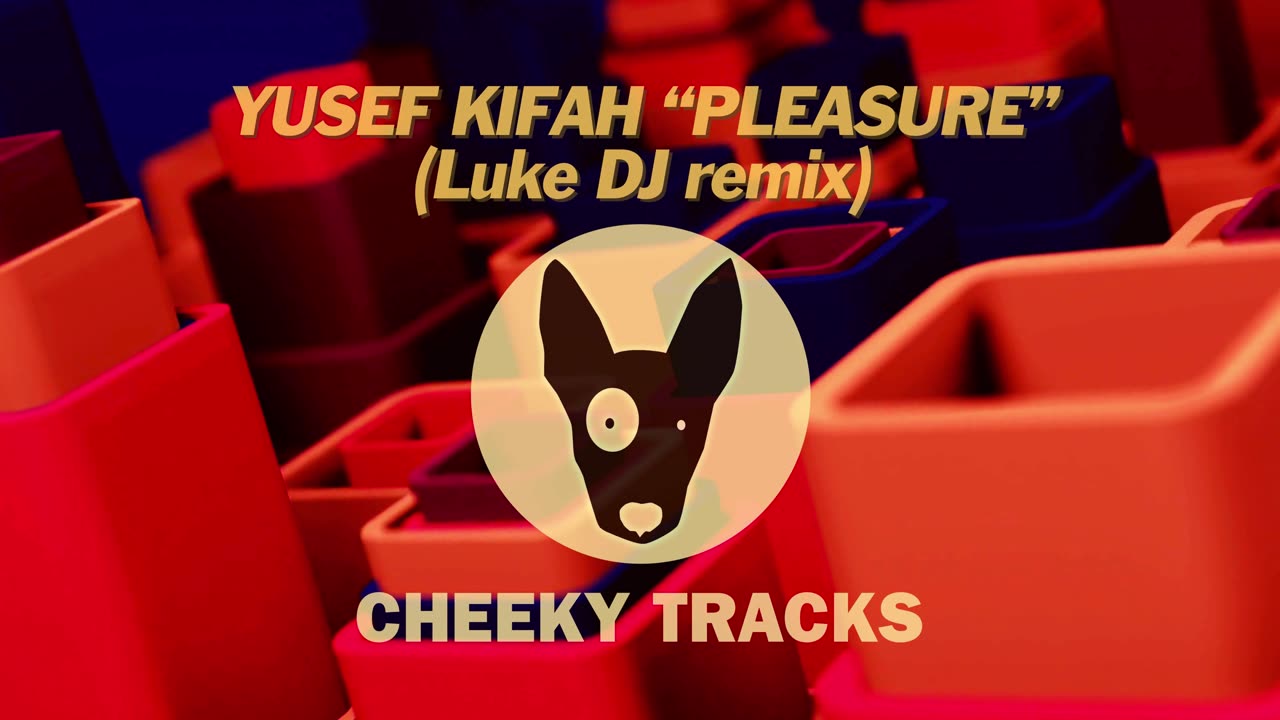 Yusef Kifah - Pleasure (Luke DJ remix) (Cheeky Tracks) release date 12th April 2024