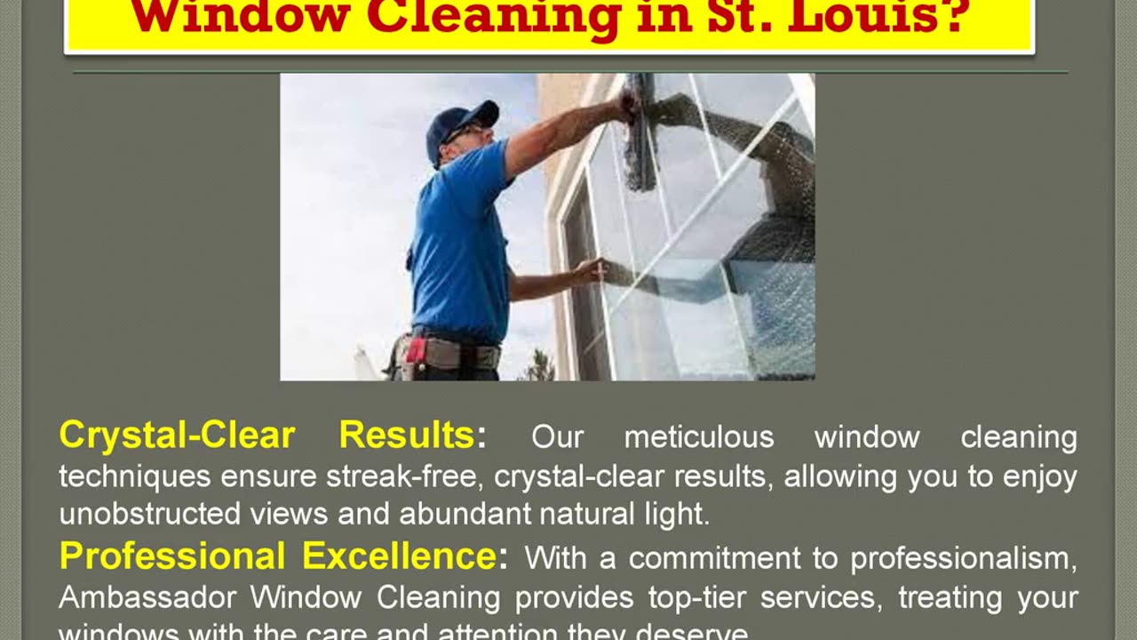 See the World Clearly with Ambassador Window Cleaning in St. Louis