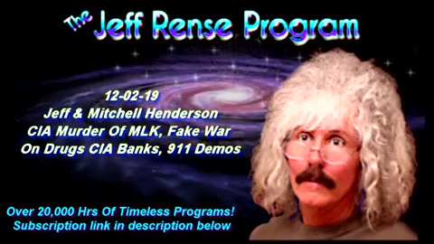 Jeff & Mitchell Henderson - CIA Murder Of MLK, Fake War On Drugs, CIA Banks, 911 Demos