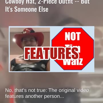 Fact Check: EDITED Video Shows Tim Walz Dancing In Cowboy Hat, 2-Piece Outfit -- Face Swapped