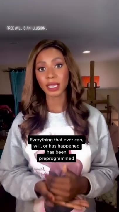 Free Will Is An Illusion.