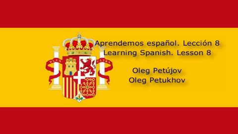 Learning Spanish. Lesson 8. The time. Aprendemos español. Lección 8. Las horas.