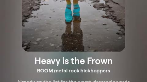 Heavy is the Frown