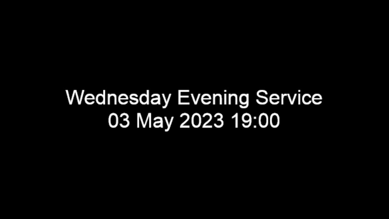 "The Sprirt" Wednesday Evening Service 20230503