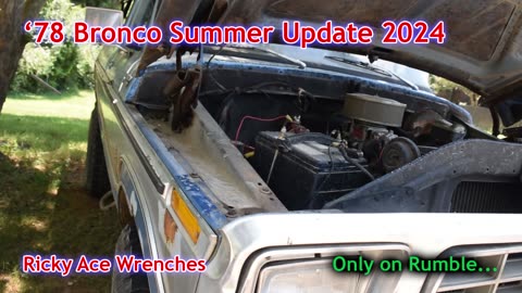 1978 Bronco Summer Update 2024