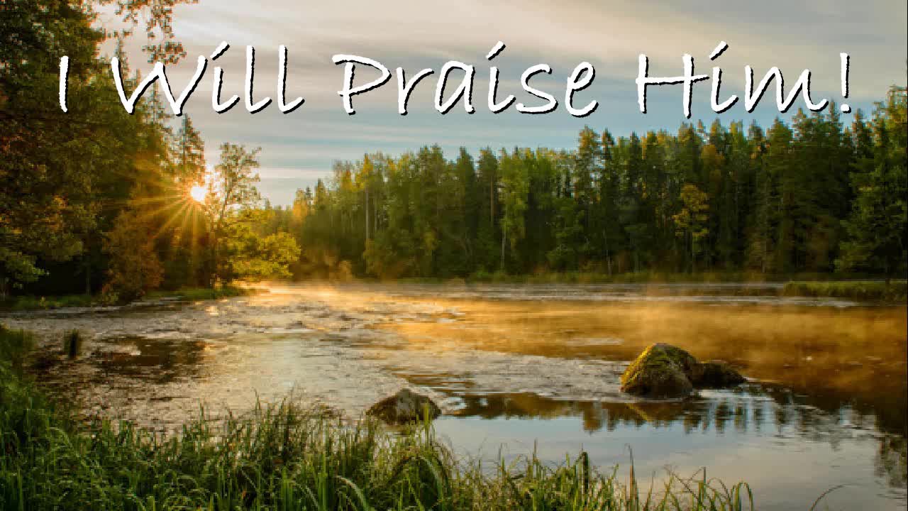 I Will Praise Him -- Instrumental Worship Chorus