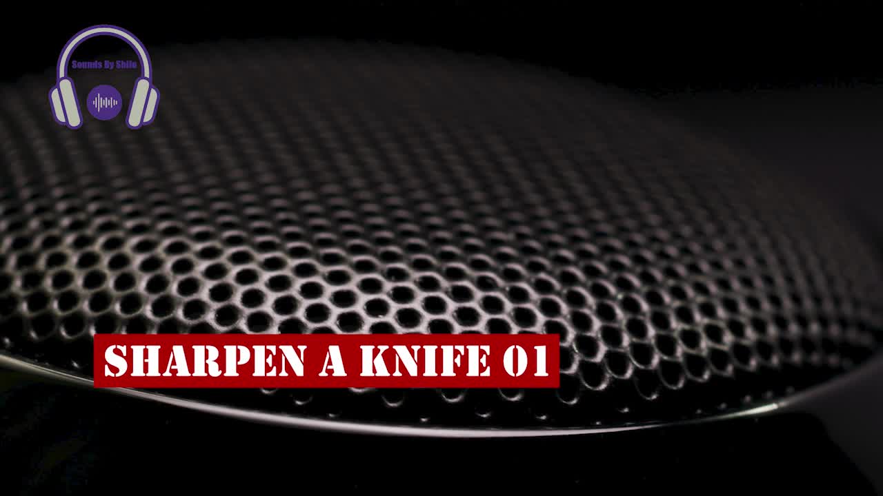SFX - Sharpen a Knife 01