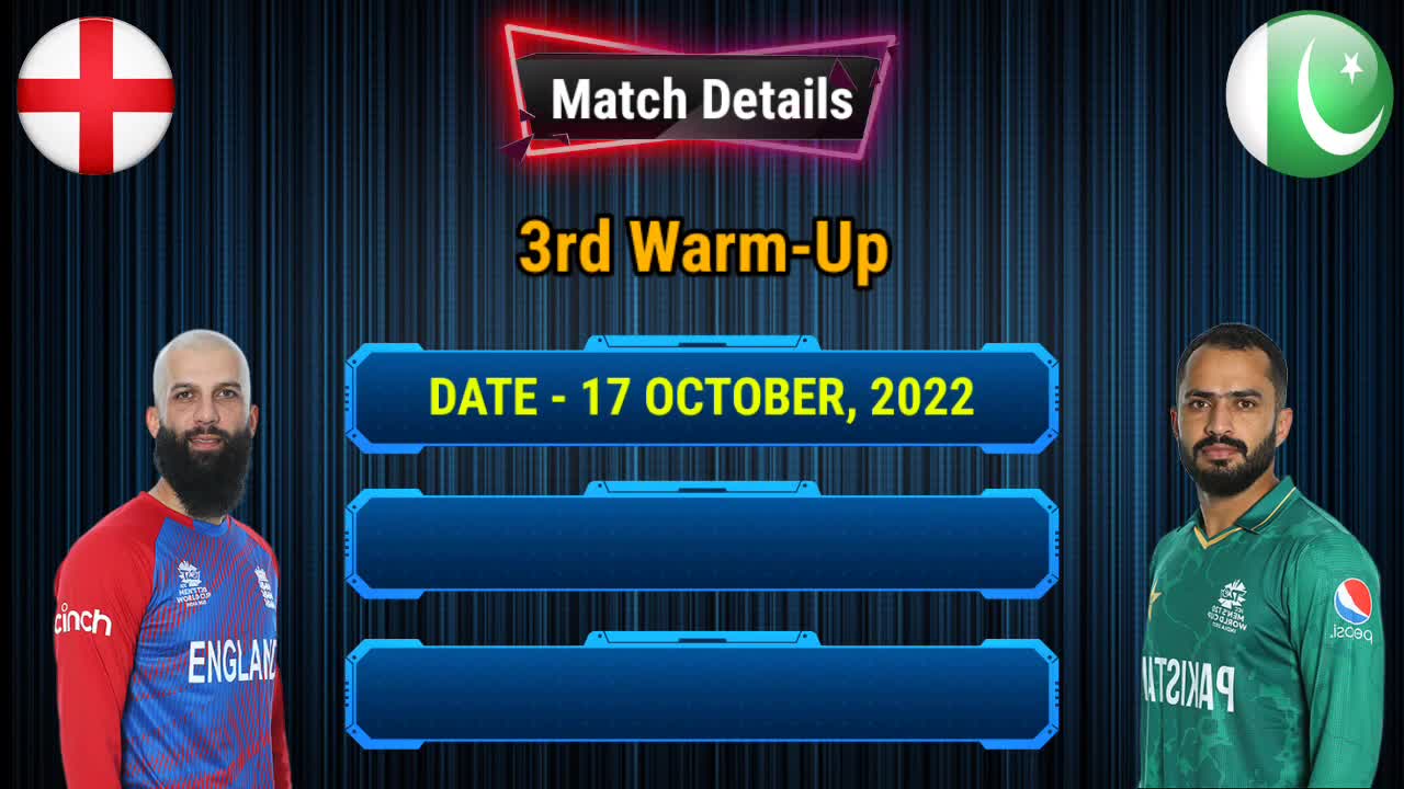 ICC T20 World Cup 2022 England vs Pakistan 3rd Warm-up match playing 11 ENG vs PAK Playing 11