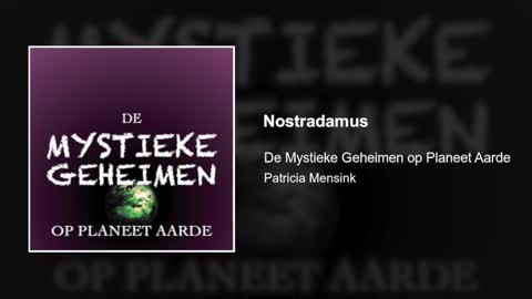 Nostradamus | De Mystieke Geheimen op Planeet Aarde #22