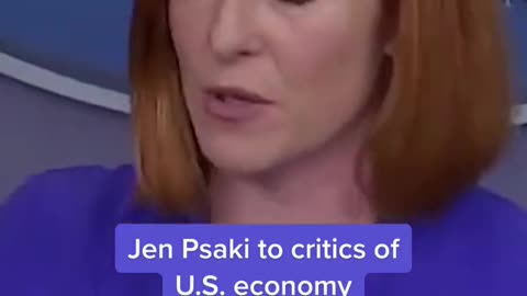 Jen Psaki to critics of U.S. economy