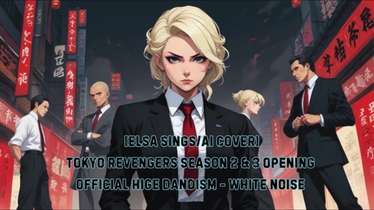 [Elsa (Frozen) sings/AI Cover] Tokyo Revengers S 2&3 OP Official HIGE DANdism - White Noise