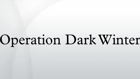 Conspiracy / Operation Dark Winter