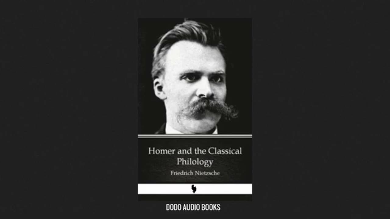 Homer and the Classical Philology by Nietzsche