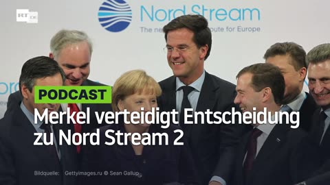 Merkel verteidigt Entscheidung zu Nord Stream 2