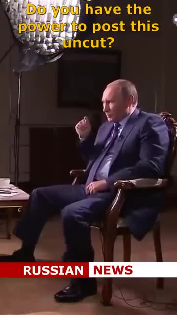 PUTIN let's him know that truth is censored in "woke" media