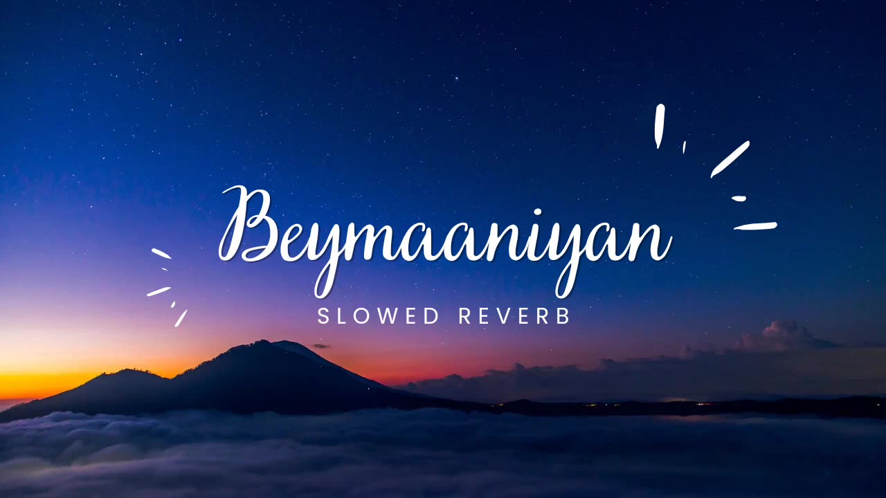 Beymaaniyan | Zack Knight | slowed+reverb