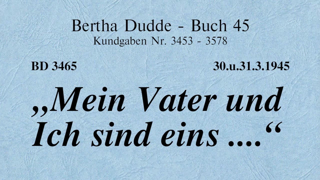 BD 3465 - "MEIN VATER UND ICH SIND EINS ...."v