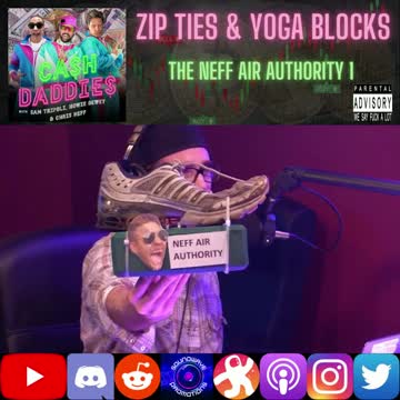 Cash Daddies Podcast 74 Zip Ties and Yoga Blocks