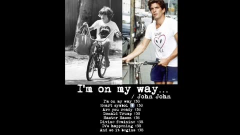 I’M ON MY WAY JOHN ~JOHN