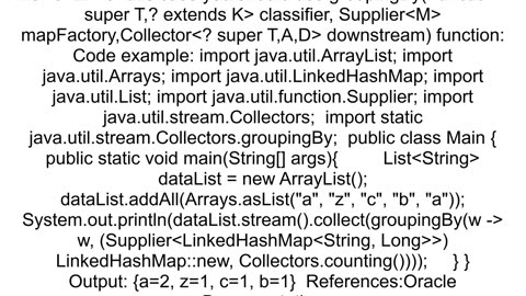 Java Stream Maintain Map order generated by CollectorsgroupingBy