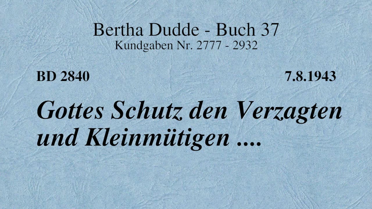 BD 2840 - GOTTES SCHUTZ DEN VERZAGTEN UND KLEINMÜTIGEN ....