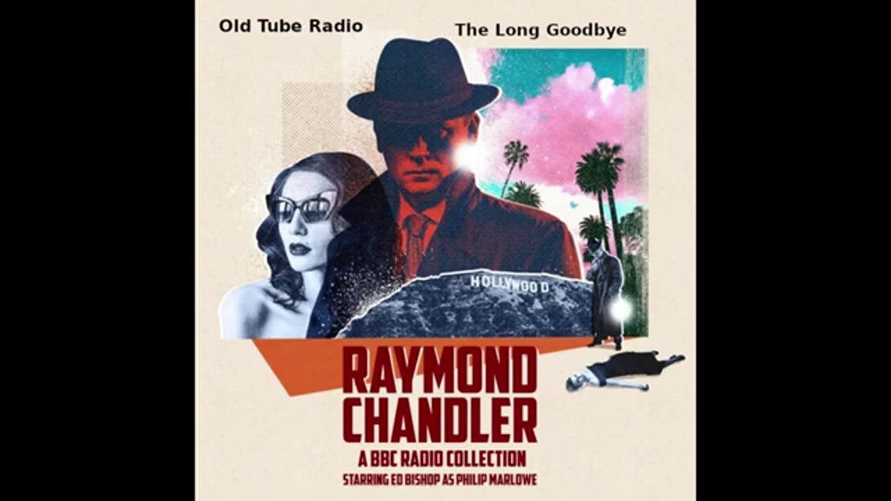 The Long Goodbye by Raymond Chandler