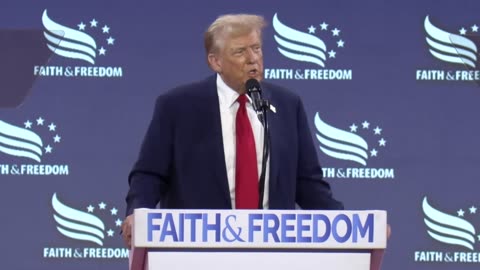 PRESIDENT TRUMP'S FULL SPEACH AT FAITH & FREEDOM COALITION