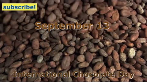 September 13 - International Chocolate Day