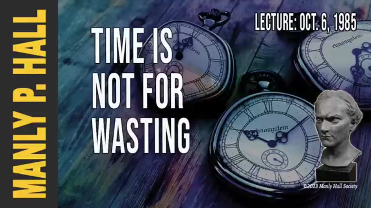 Manly P. Hall Time is not for Wasting