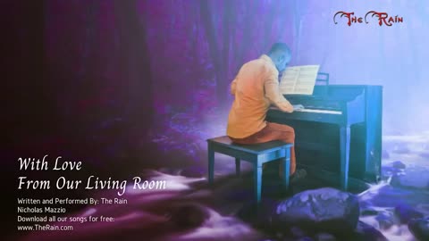 0 With Love From Our Living Room Nicholas Mazzio and Lauren Mazzio song by The Rain. (45)