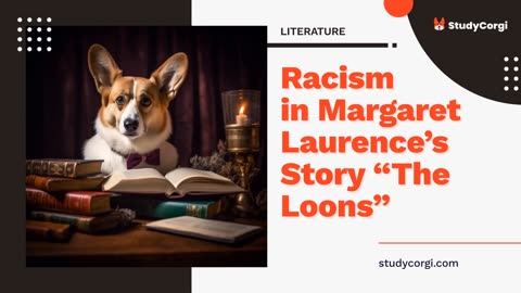 Racism in Margaret Laurence`s Story " The Loons" - Essay Example