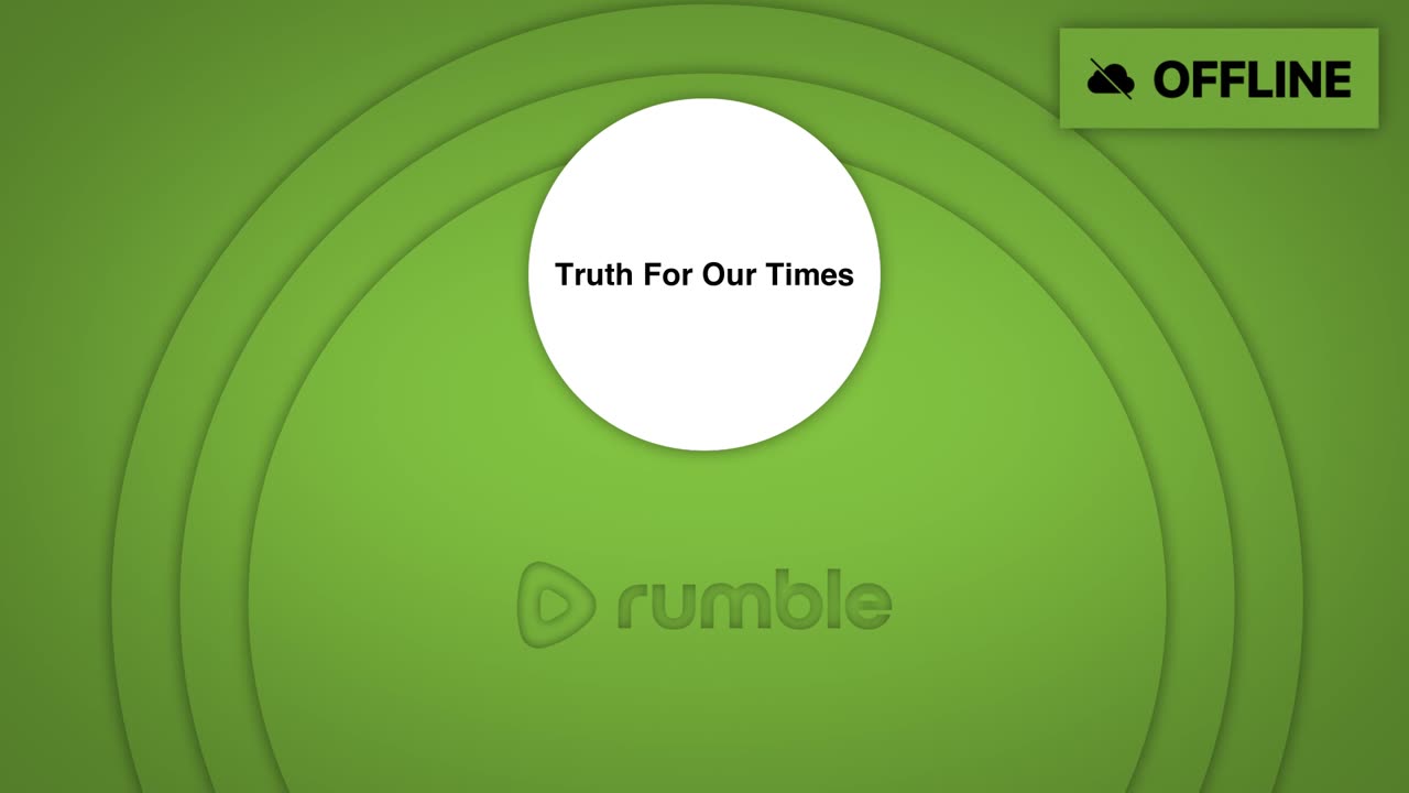 Truth For Our Times - Live Broadcast