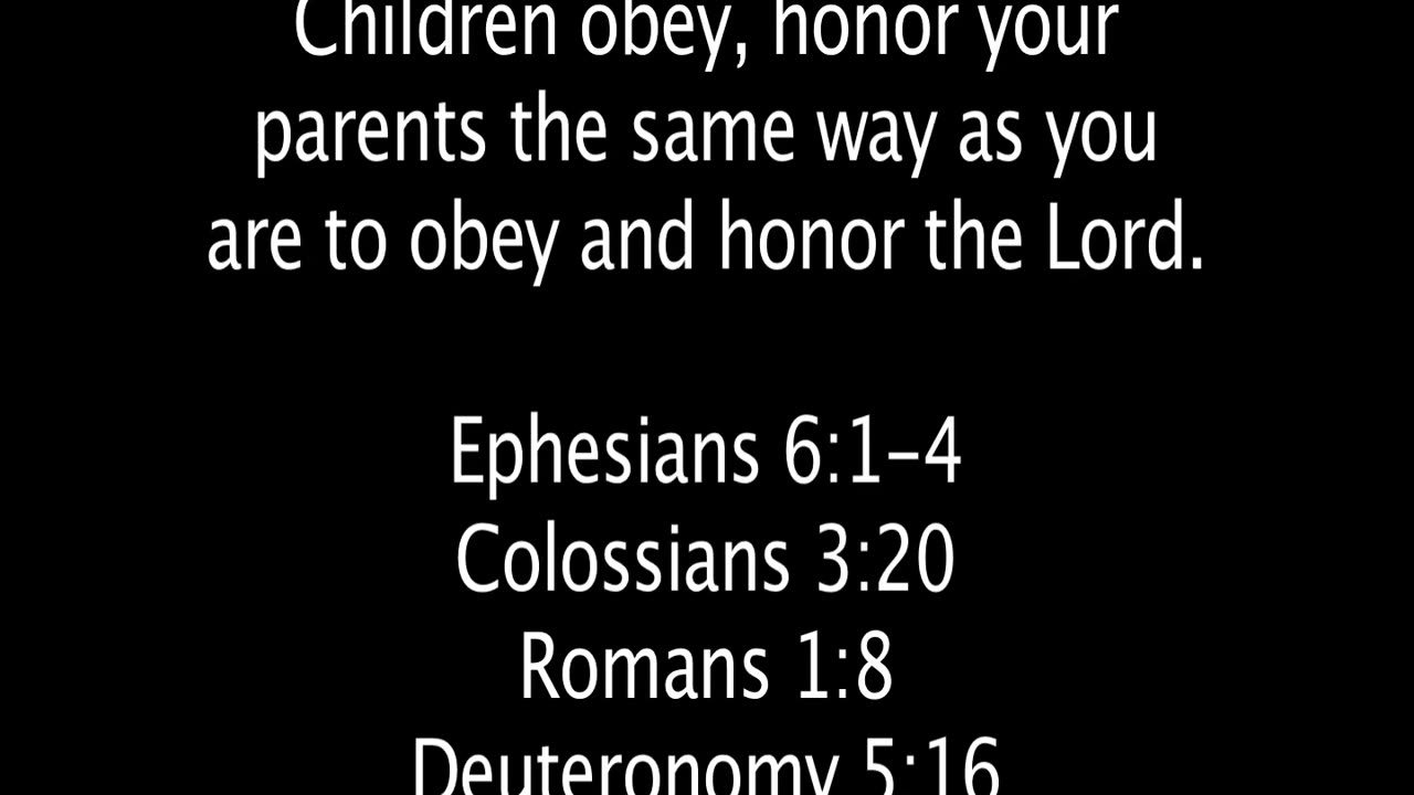 Sunday November 10, 2024. Children obey your parents as you would God.