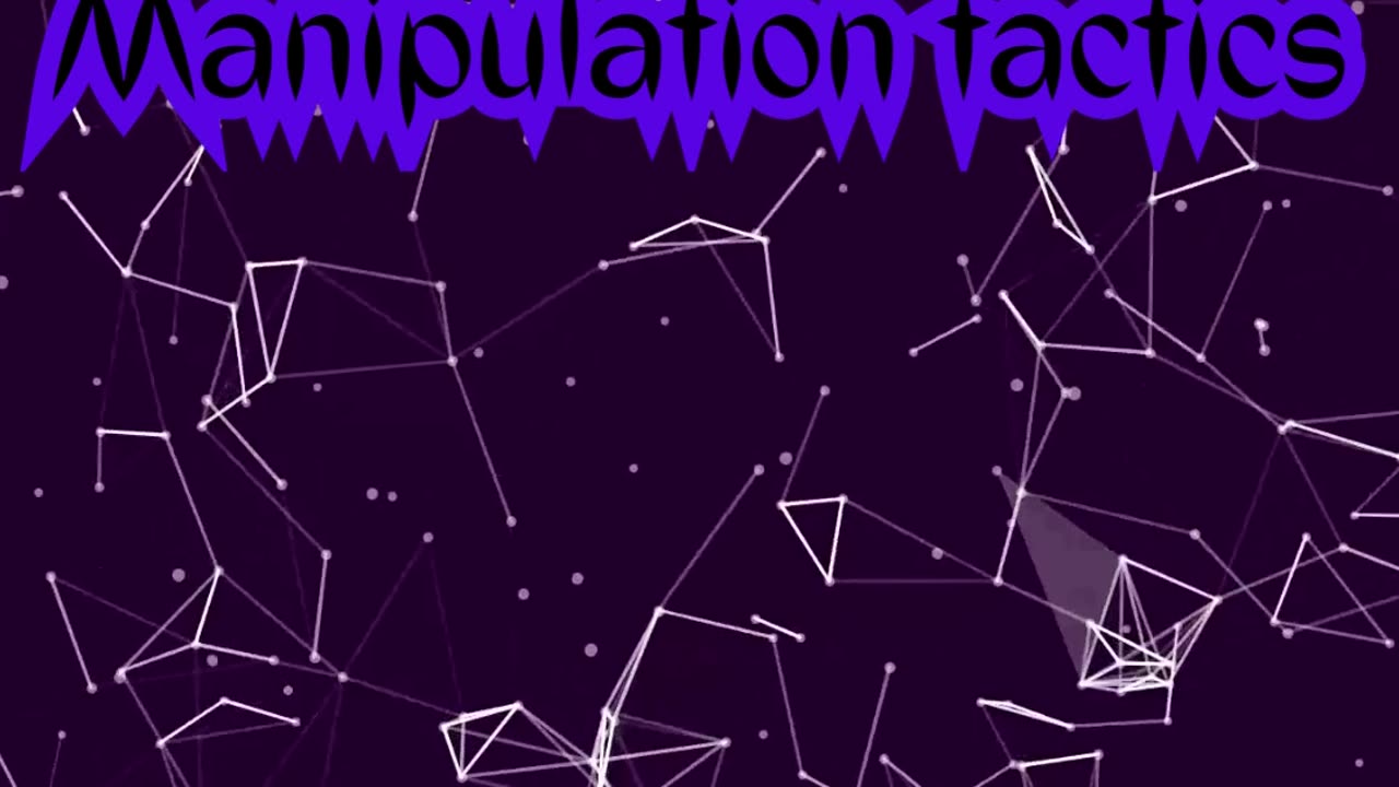 Manipulation tactics