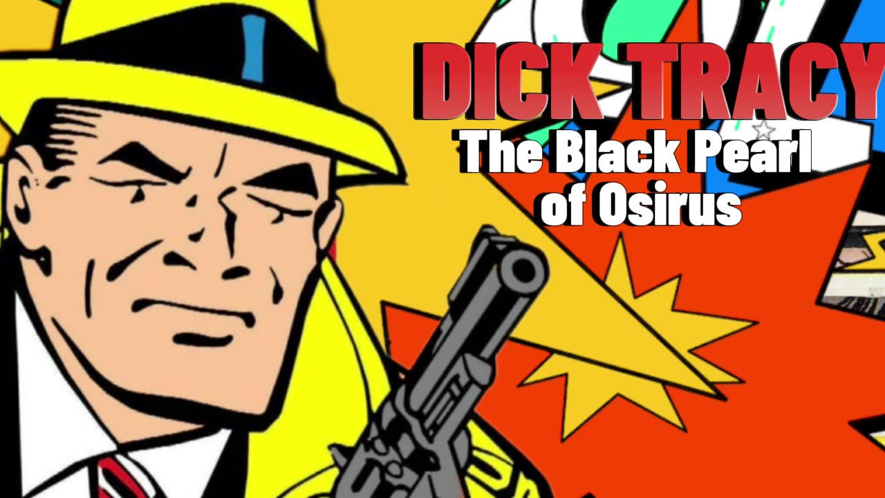 Dick Tracy On the Radio - The Black Pearl of Osirus