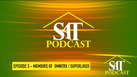 SATICRIB PODCAST EPISODE 3 - MEMOIRS OF DMNTRX / SUPERLIKED