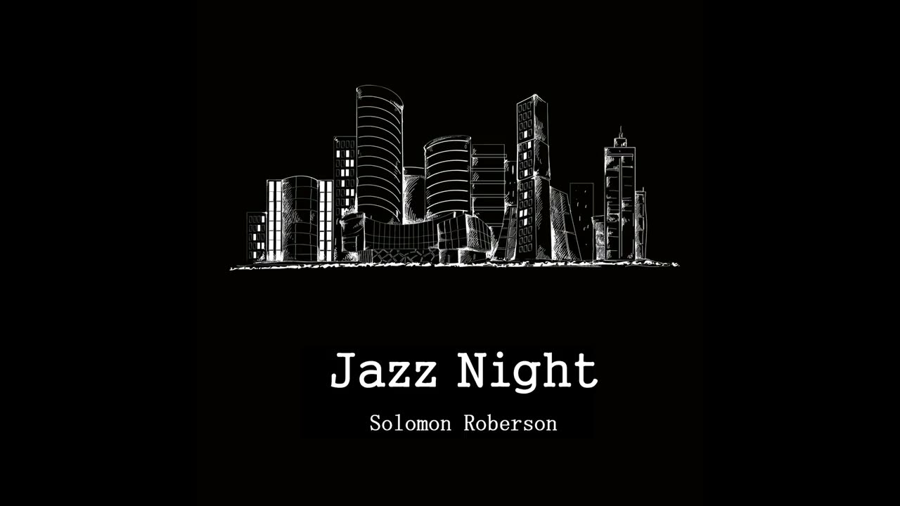 Jazz Night - Solomon Roberson