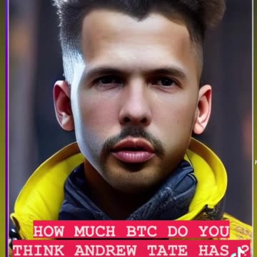 How much bitcoin does Andrew Tate have ?