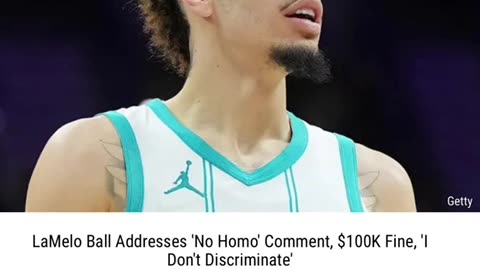 LaMelo Ball Is Fined $100K For Gay Remarks!