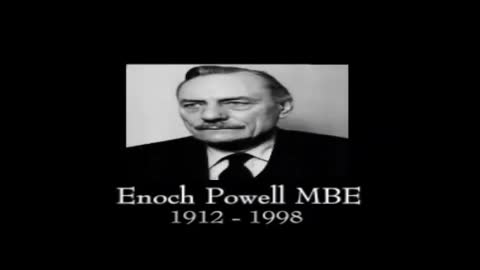 Enoch Powell on his Rivers of Blood Speach