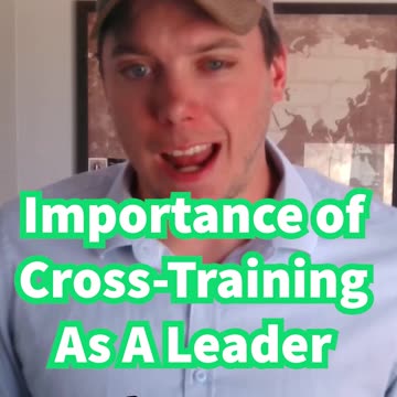 Cross-Training In Your Business | Green Beret Leadership Program
