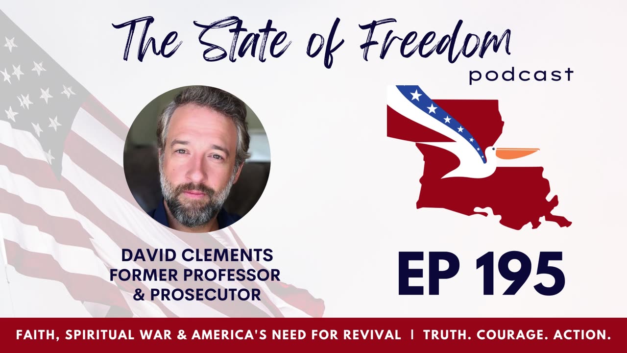 #195 Faith, the Spiritual War & America's Need for Revival w/ David Clements