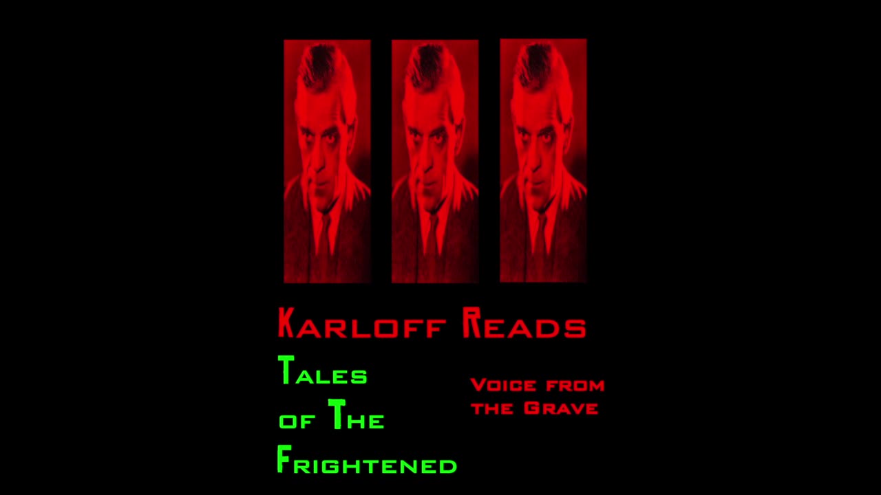 Boris Karloff reads Voice from the Grave from Tales of Suspense