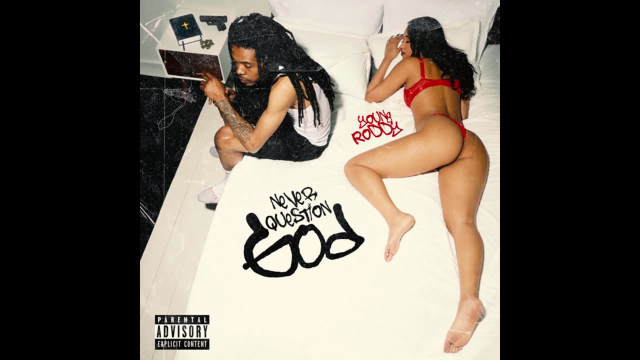 Young Roddy - Never Question God Mixtape