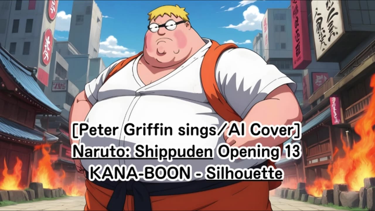 [Peter Griffin sings/AI Cover] Naruto: Shippuden Opening 16 KANA-BOON - Silhouette